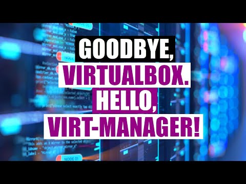 Virt-Manager Is The Better Way To Manage VMs