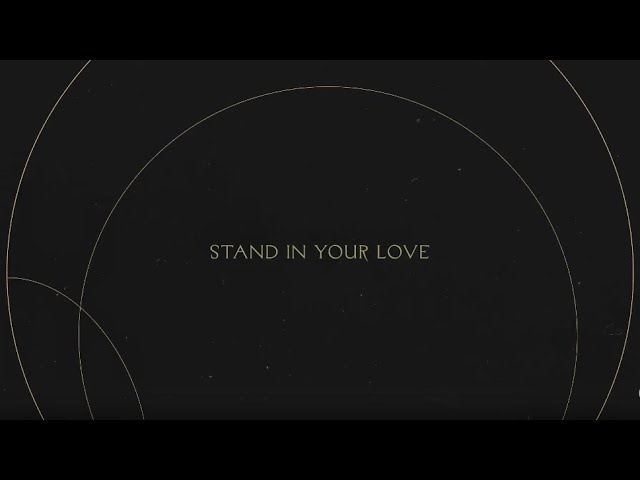 Stand in Your Love | Without Words : Genesis