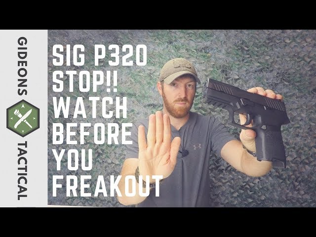 SIG P320: Watch Before You Freakout!