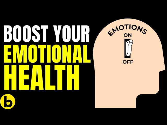 14 Ways To Boost Your Emotional Health