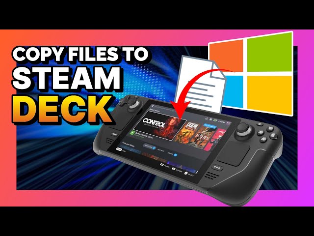 Copy files from your PC to your Steam Deck - no wire required!