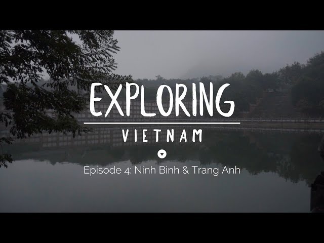 A peaceful excursion in northern Vietnam: NINH BINH & TRANG ANH