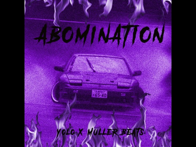 ABOMINATION (Feat. Muller Beats)