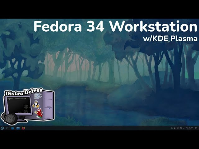 Fedora 34 w/KDE Plasma Review | DistroDelves LIVE