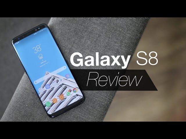 Samsung Galaxy S8 Review: The Good, The Bad, The Best