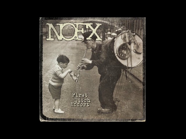 NOFX - First Ditch Effort (Full Album) 2016