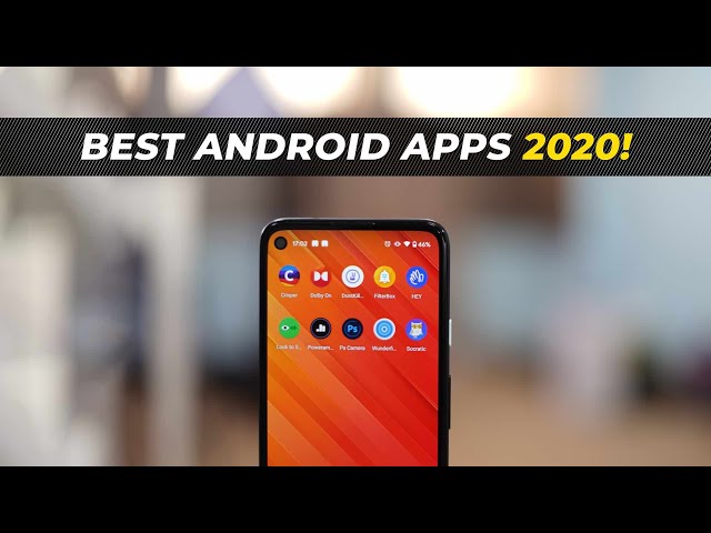 Best Android Apps of 2020!