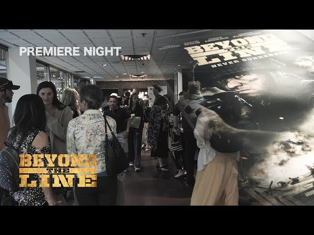 Beyond The Line (Premiere Night)
