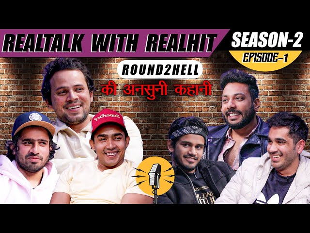 RealTalk S02. Ep.1 Ft. @Round2hell On Bollywood Collab, Spending ₹22 lakhs on a video & more