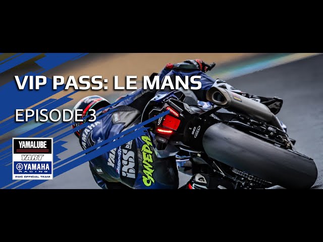 VIP Pass Ep3: Behind the scenes at the 2021 24 Hours of Le Mans