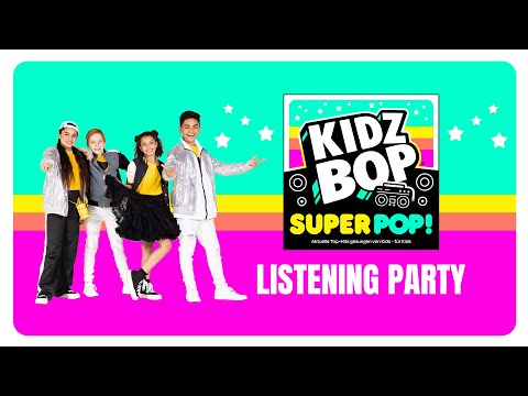 KIDZ BOP Super POP! - Album Listening Party [35 Minuten]