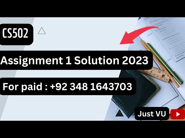 CS502 Assignment 1 100% Correct  Solution 2023 By  Just VU l CS502 Assignment 1 Solution 2023