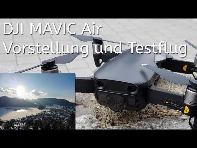 DJI Mavic Air Vorstellung und Demo Flug am Schliersee