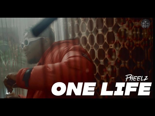 PHEELZ - One Life (Official Video)