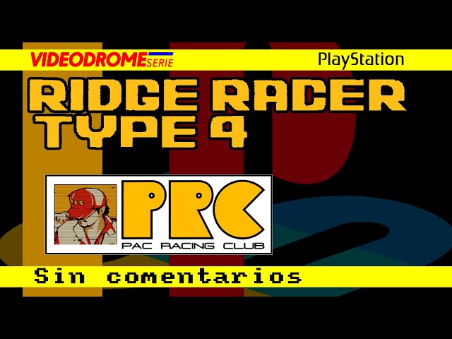 R4: Ridge Racer Type 4 | PS | PRC | SIN COMENTARIOS | ESPAÑOL |