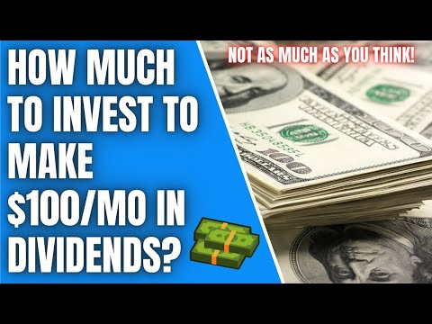 How Much To Invest To Make $100/mo In Dividend Income? This Is Exactly How Much You Need
