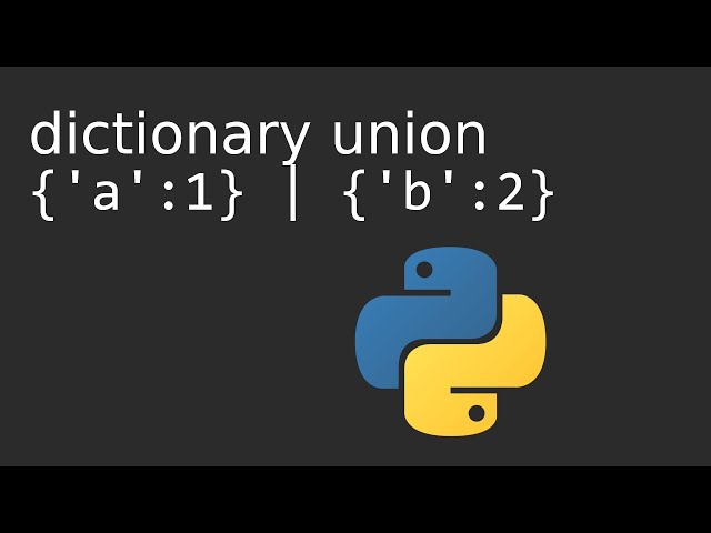 Dictionary Union (or/pipe operator) - New Feature in Python 3.9