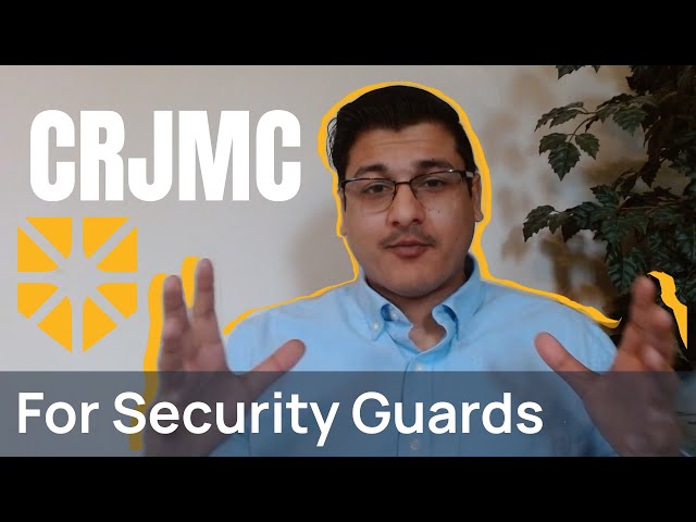 CRJMC for Security Guards: Everything You Need to Know