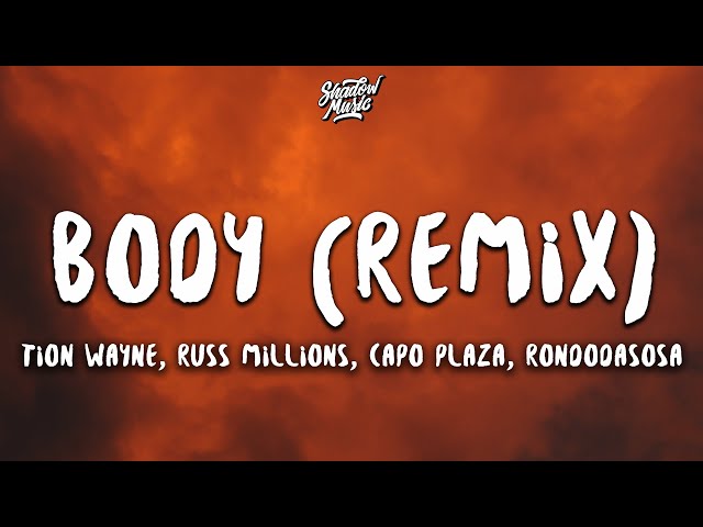 Tion Waye x Russ Millions - Body (Remix) ft. Capo Plaza, Rondodasosa (Lyrics) she from italia 🇮🇹