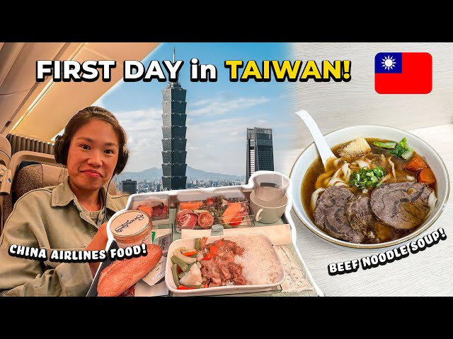 FIRST DAY in TAIWAN TRAVEL VLOG! 🇹🇼 China Airlines Premium Economy, Plane Food & Beef Noodle Soup!