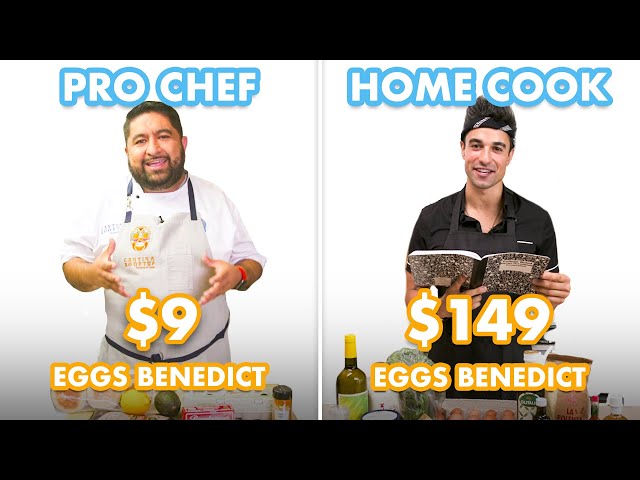 $149 vs $9 Eggs Benedict: Pro Chef & Home Cook Swap Ingredients | Epicurious