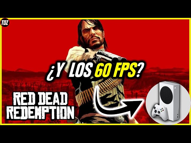 ¿Al fin los 60 FPS en 2024? Red Dead Redemption en Xbox Series S
