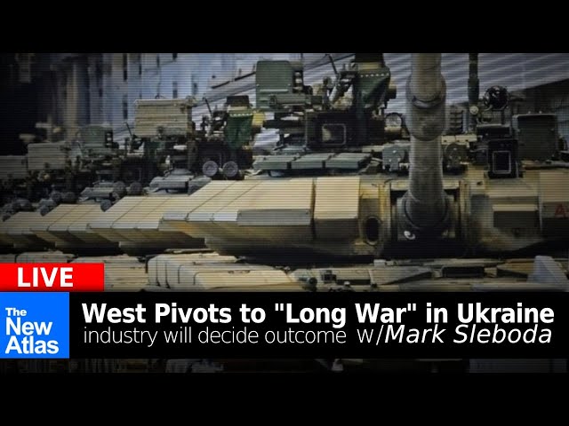 The New Atlas LIVE: Mark Sleboda on West Pivots to "Long War" in Ukraine, Industry to Decide Victor