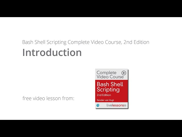 Bash Shell Scripting Course by Sander van Vugt - What you can expect from this course