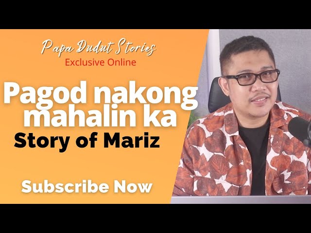 MARIZ | PAPA DUDUT STORIES