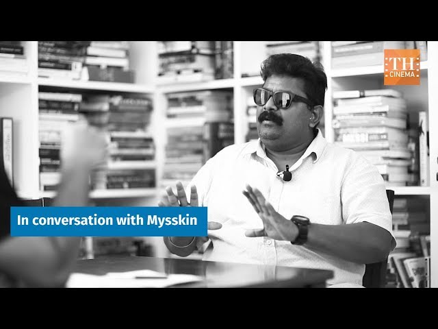In conversation with Mysskin