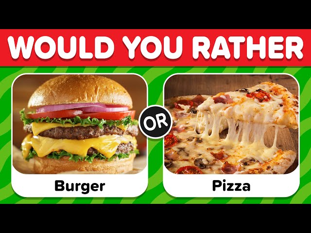 Would You Rather 🌭 Junk Food Edition 🍕🍟