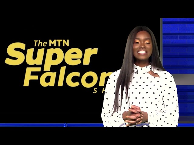 The MTN Super Falcons Show | EP 62