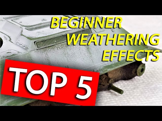 Top 5 Weathering Tips I Recommend for Beginners
