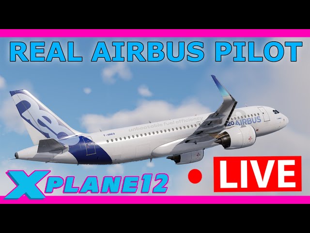 The Newest A320 NEO Flown by a Real A320 Pilot! ToLiss A320 NEO Preview X Plane 12