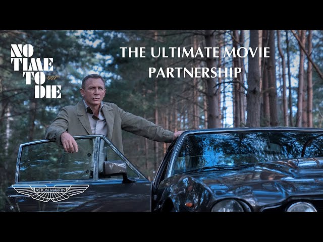 Aston Martin & 007 - The Ultimate Movie Partnership | NO TIME TO DIE
