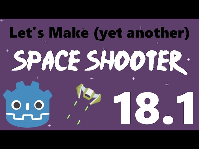 [18.1] Let’s Make a Godot Space Shooter: Simplistic HUD