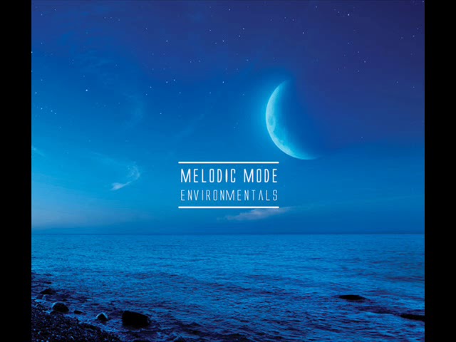 Melodic Mode - Environmentals [CD2]