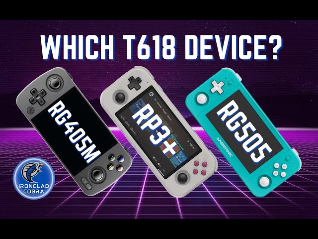 Which T618 Handheld is Good for You? (RG405M/RP3+/RG505)