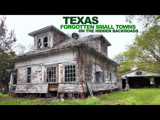 TEXAS: Forgotten Small Towns On The Hidden Backroads