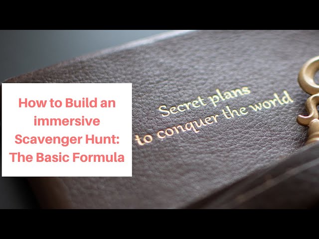 How to Build a Treasure/Scavenger Hunt: The Basic Formula