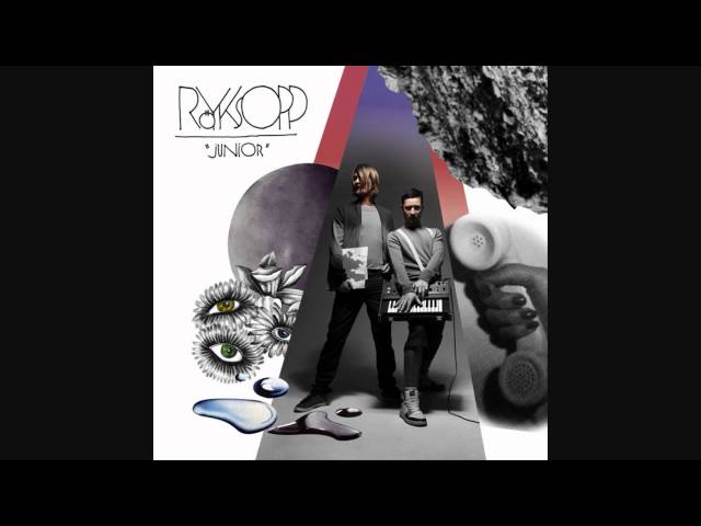 Röyksopp - Happy Up Here