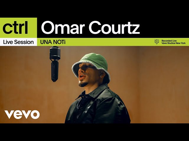 Omar Courtz - UNA NOTi (Live Session) | Vevo ctrl