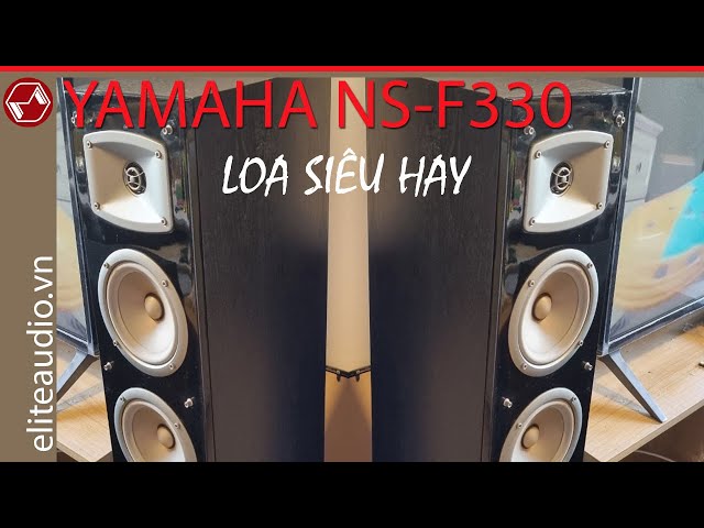 Yamaha NS-F330 flooring speaker. Loa đứng hay bass đầy tép bay. #loayamaha, #loa #loacot