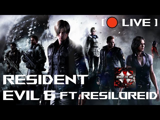 Mabar w/ ResiLoreID - RESIDENT EVIL 6 INDONESIA - Leon Campaign Part 3 [LIVE]
