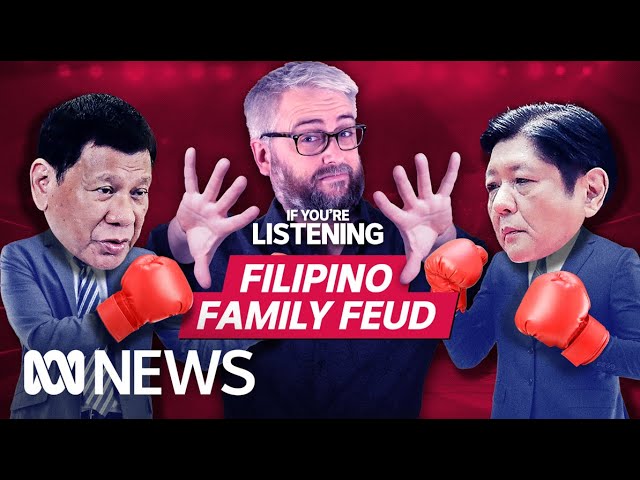 Marcos vs Duterte - the Philippines' biggest family feud | If You’re Listening