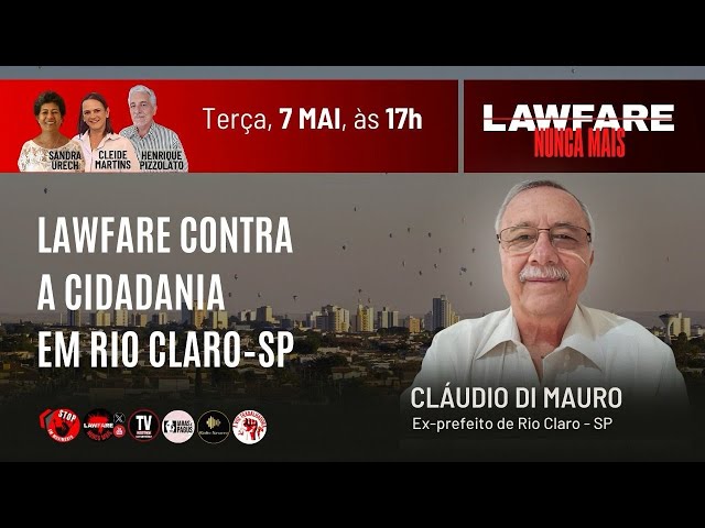 LAWFARE CONTRA A CIDADANIA - Cláudio Di Mauro