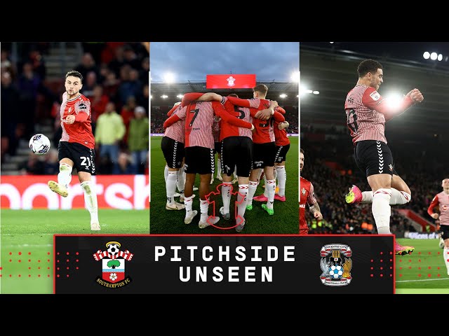 PITCHSIDE UNSEEN: Southampton 2-1 Coventry City | Championship