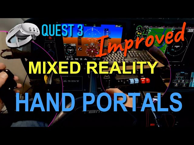 Quest 3 Mixed Reality IMPROVED Hand Portals