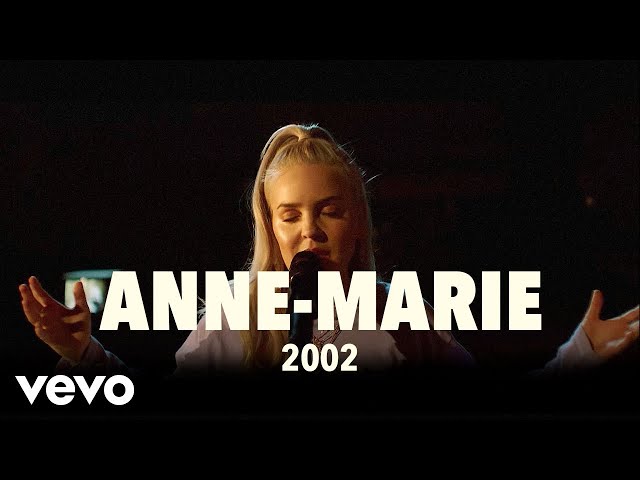 Anne-Marie - 2002 (Live) | Vevo UK LIFT