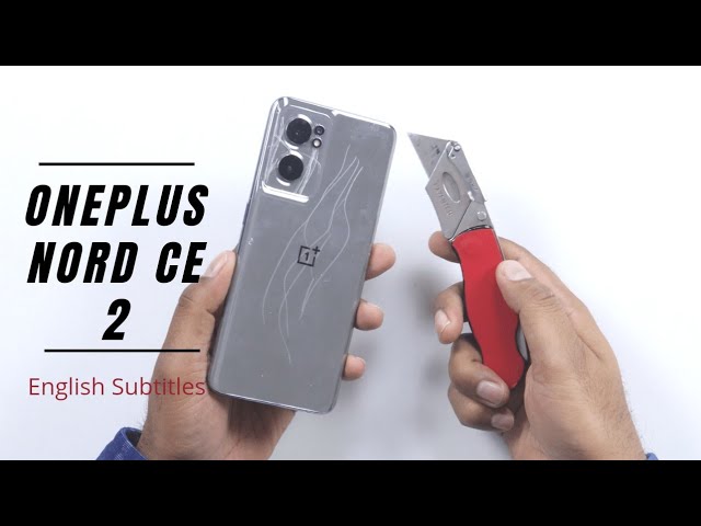 OnePlus Nord CE2 Durability Test - Compromised Edition 2.0